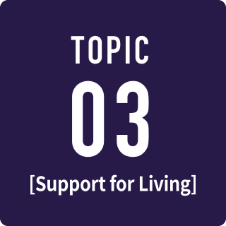 TOPIC 03 Support for Living