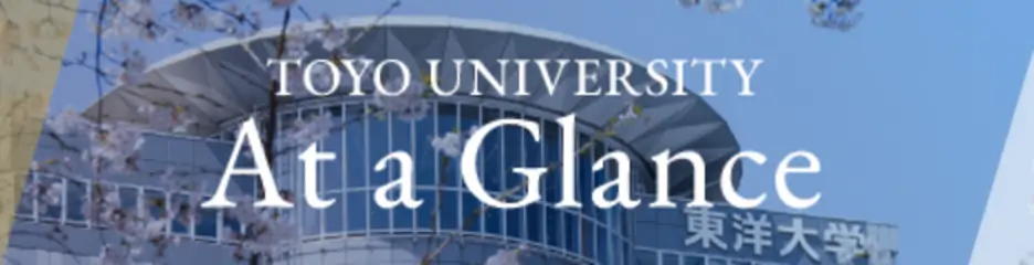 TOYO UNIVERSITY At a Glance